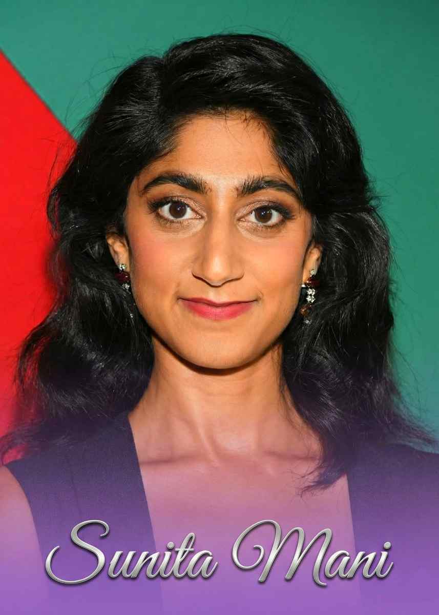 Sunita Mani - Wiki, Bio, Age, Height, Husband, Career, and More